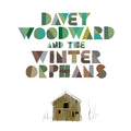 DAVEY WOODWARD AND THE WINTER ORPHANS - Davey Woodward And The Winter Orphans CD CD
