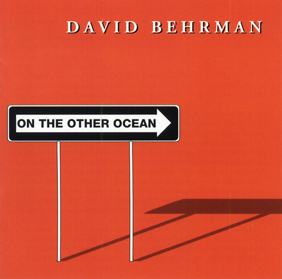 DAVID BEHRMAN - On The Other Ocean CD