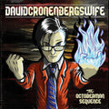 David Cronenberg's Wife - The Octoberman Sequence Vinyl LP
