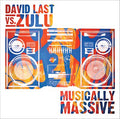 DAVID LAST VS. ZULU - Musically Massive CD CD