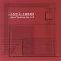 DAVID TUDOR - Neural Synthesis Nos. 6-9 CD 2CD