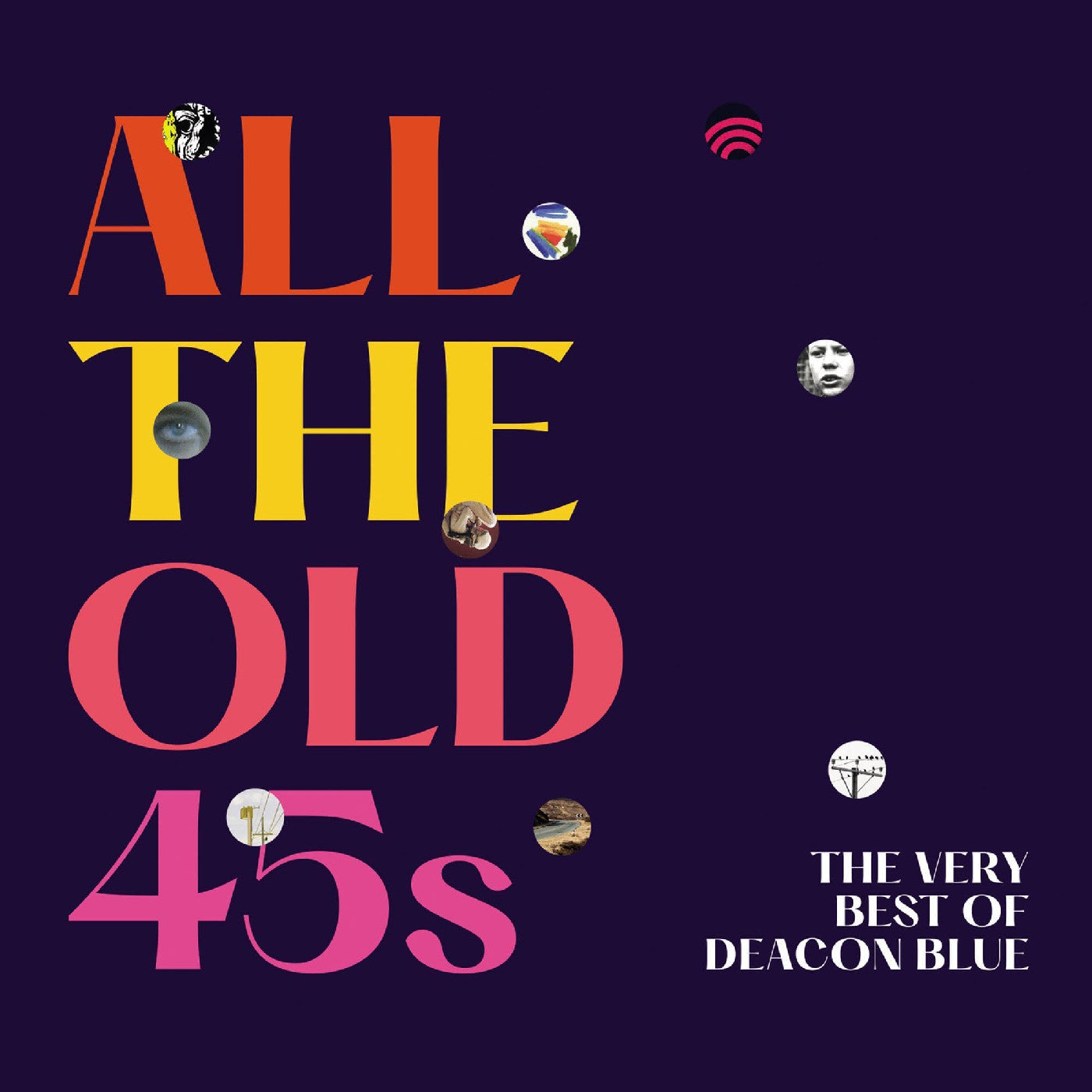 Deacon Blue - All The Old 45S: The Very Best Of Deacon Blue CD