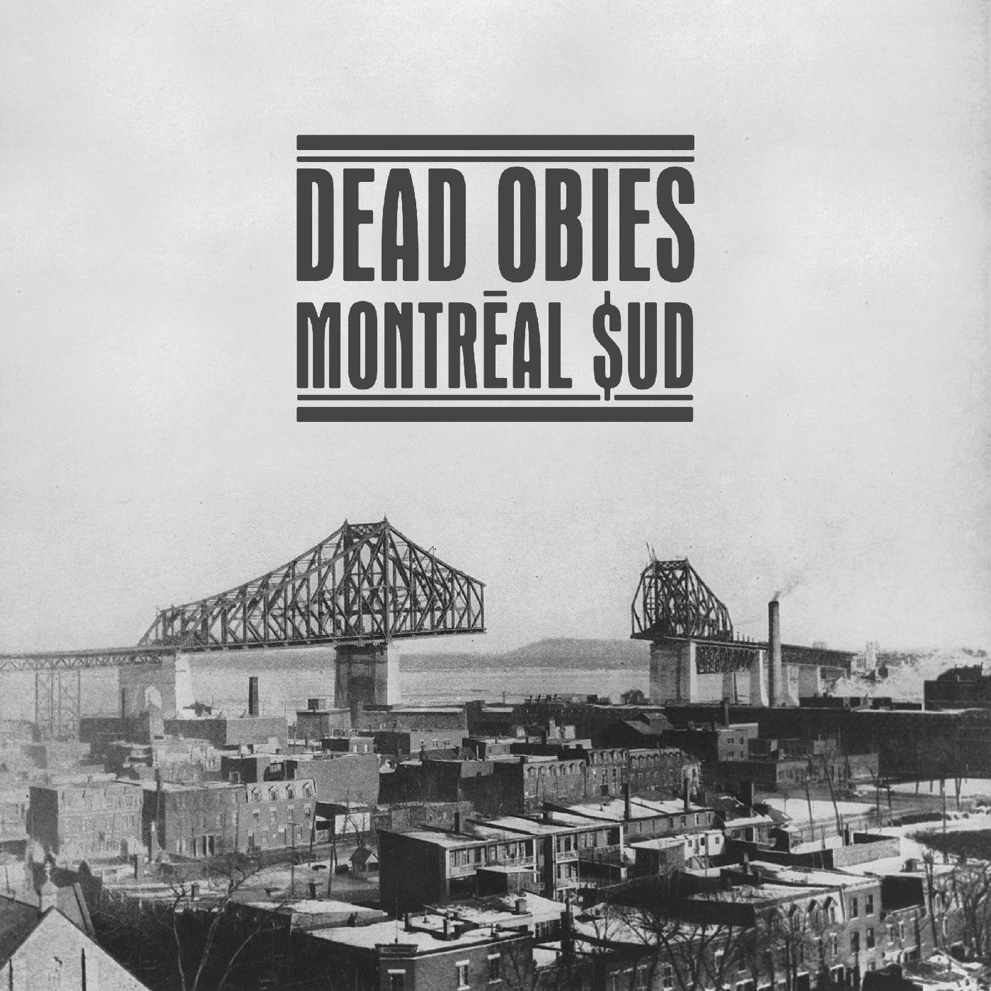 Dead Obies - Montréal $Ud Vinyl