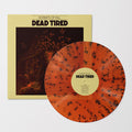 Dead Tired - Hornets Of Fall [Orange / Black Splatter LP] Vinyl