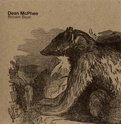 DEAN MCPHEE - Brown Bear CD CD
