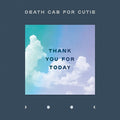 Death Cab For Cutie - Thank You For Today Vinyl LP w/ DL