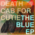 Death Cab For Cutie - The Blue EP Vinyl 12" 180g Vinyl [w/ download card]