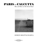 DEBEN BHATTACHARYA - Paris to Calcutta: Men and Music on the Desert Road CD 4CD/BOOK
