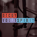 DECOY - Vol. 1: Spirit CD CD
