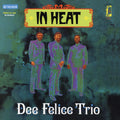 Dee Felice Trio - In Heat - Remastered Vinyl