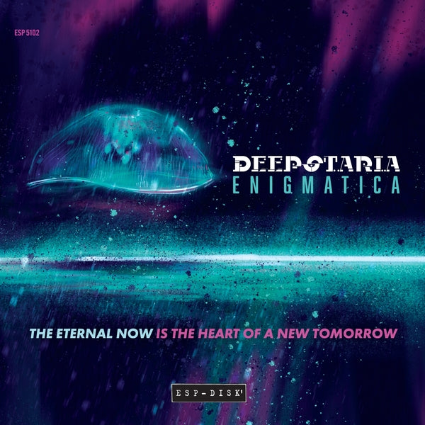 Deepstaria Enigmatica - The Eternal Now Is The Heart Of A New Tomorrow CD CD