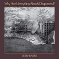 Deerhunter - Why Hasn't Everything Already Disappeared Vinyl LP Coloured standard Jacket
