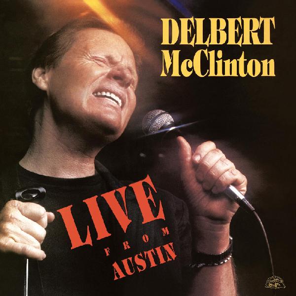 Delbert Mcclinton - Live From Austin Vinyl LP