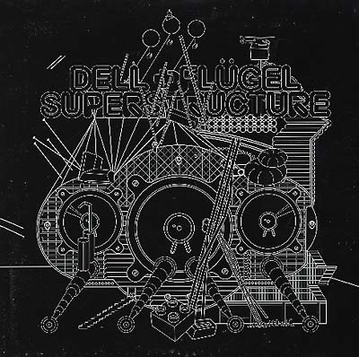 DELL & FLUGEL - Superstructure Vinyl LP