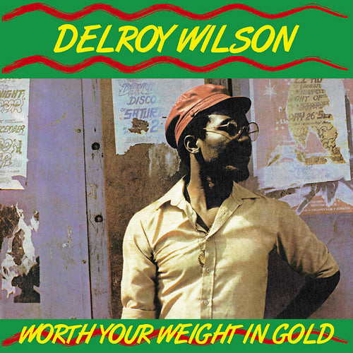 DELROY WILSON - Worth Your Weight In Gold CD CD