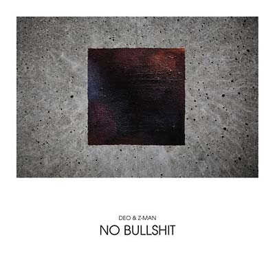 DEO & Z-MAN - No Bullshit Vinyl 2LP