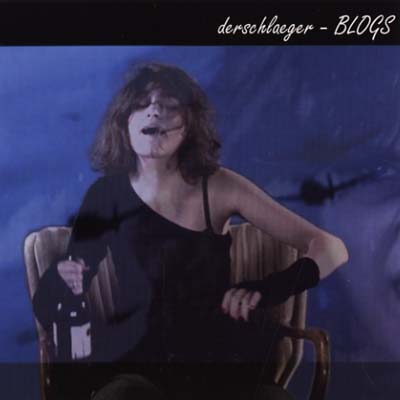DERSCHLAEGER - Blogs CD