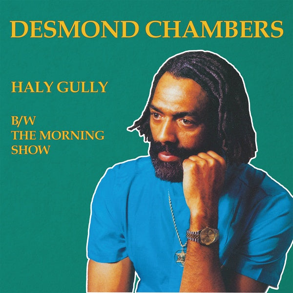 DESMOND CHAMBERS - Haly Gully b/w The Morning Show Vinyl 12"
