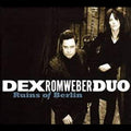 Dex Romweber - Ruins Of Berlin CD CD
