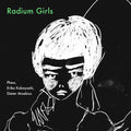 Dieter Moebius Phew, Erika Kobayashi - Radium Girls [Lp] Vinyl