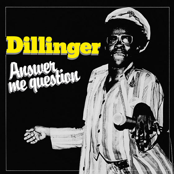 DILLINGER - Answer Me Question CD