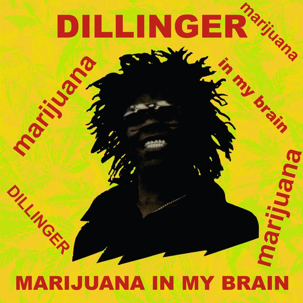 DILLINGER - Marijuana In My Brain CD CD