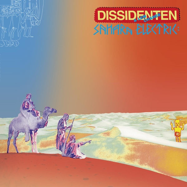 DISSIDENTEN & LEM CHAHEB - Sahara Elektrik Vinyl LP