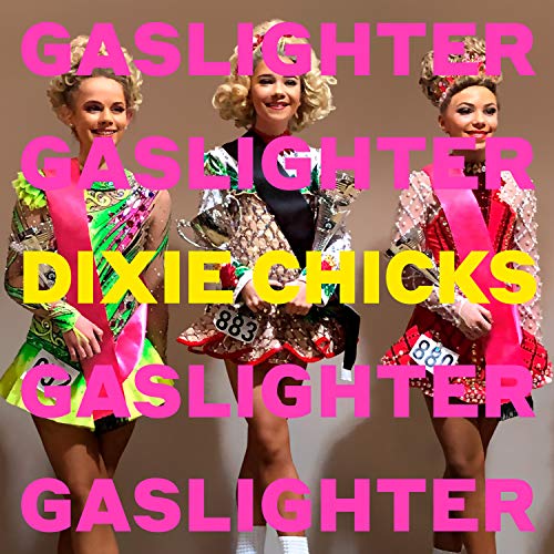 Dixie Chicks - Gaslighter Vinyl
