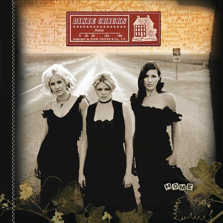Dixie Chicks - Home (Gatefold LP Jacket) (2 Lp's) Vinyl