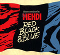 DJ MEHDI - Red, Black & Blue: Some Remixes By DJ Mehdi CD CD