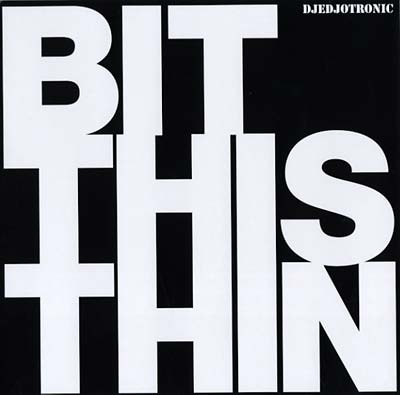 DJEDJOTRONIC - Bit This Thin Vinyl 12"