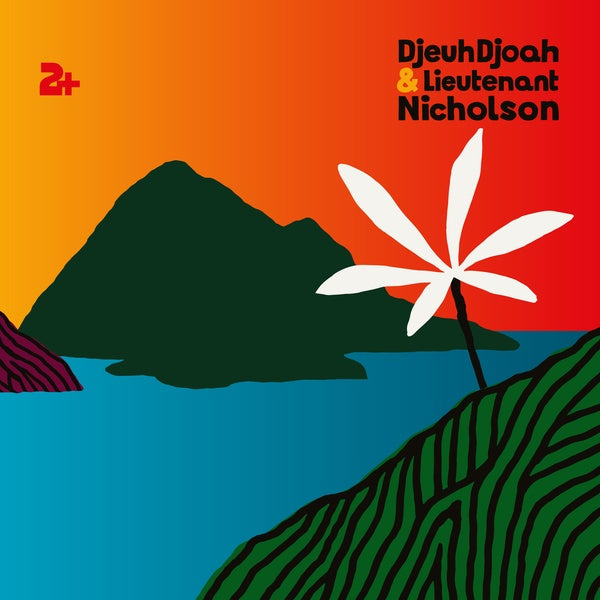 DJEUHDJOAH & LIEUTENANT NICHOLSON - 2+ CD CD
