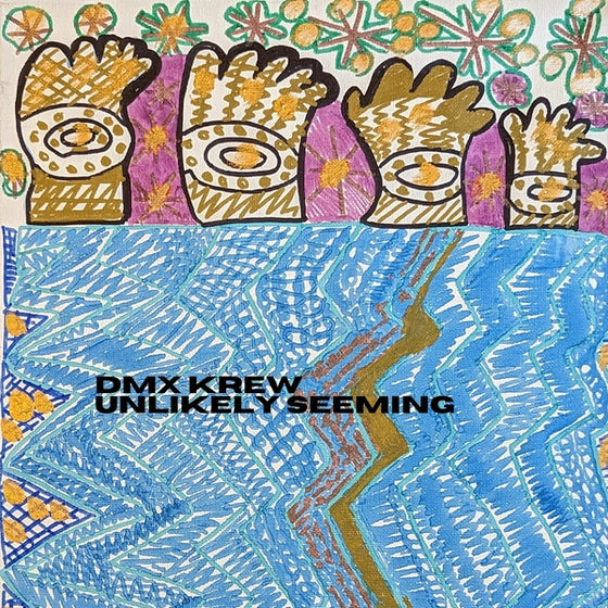 DMX KREW - Unlikely Seeming Vinyl LP