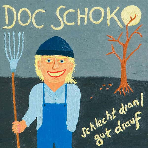 DOC SCHOKO - Schlecht Dran/Gut Drauf Vinyl LP