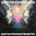 Does It Offend You Yeah! - Don'T Say We Didn'T Warn You CD