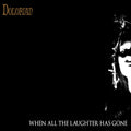 Dolorian - When All The Laughter Has Gone [2LP] Vinyl