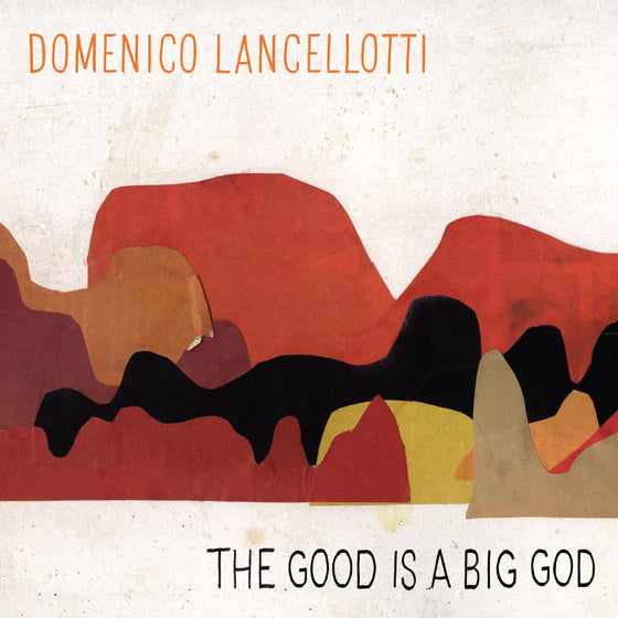 Domenico - The Good is a Big God CD
