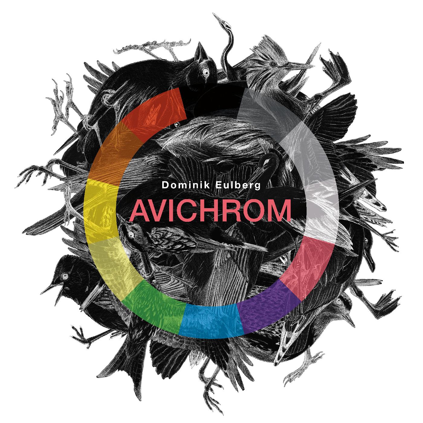 Dominik Eulberg - Avichrom (3LP) Vinyl 3LP black vinyl + DL card