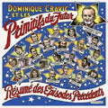 DOMINIQUE CRAVIC & LES PRIMITIFS DU FUTUR - Resume Des Episodes Precedents Vinyl 2LP