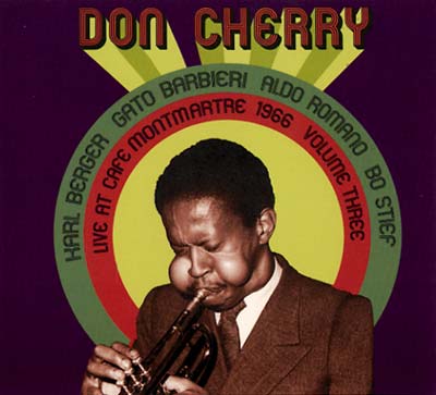 Don Cherry - Live at Café Montmartre 1966 Volume Three CD CD