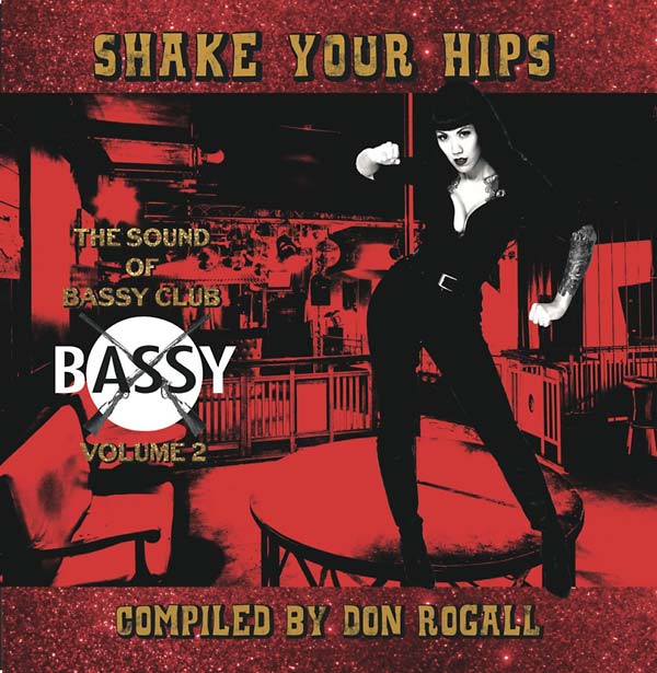 DON ROGALL - Shake Your Hips: The Sound of Bassy Club Volume 2 Compiled by Don Rogall Vinyl LP