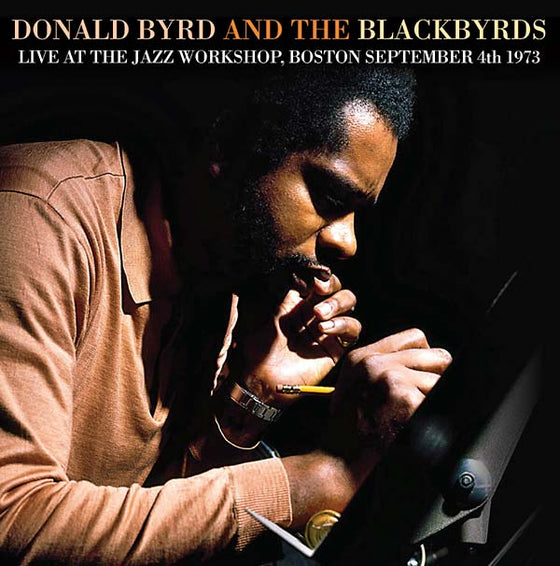 DONALD BYRD & THE BLACKBYRDS - Live at the Jazz Workshop, Boston September 4th 1973 CD