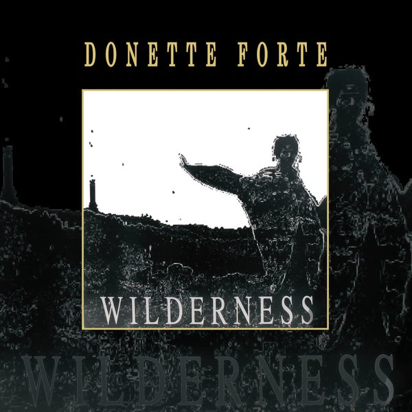 Donette Forte - Wilderness Vinyl LP