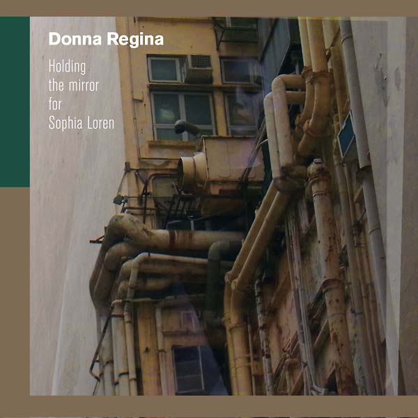 DONNA REGINA - Holding the Mirror for Sophia Loren Vinyl LP