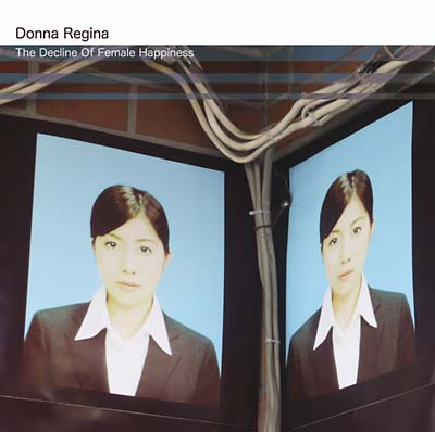 DONNA REGINA - The Decline Of Female Happiness CD CD
