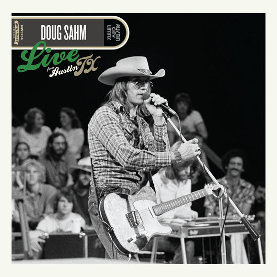 Doug Sahm - Live From Austin, TX (TRANSPARENT GREEN VINYL) Vinyl 2LP Limited Edition Transparent Green Vinyl, Gatefold Package, First Color Pressing