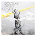 DOUGLAS GREED - Driven CD CD