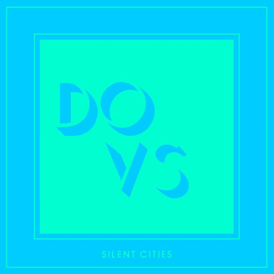 DOVS - Silent Cities Vinyl 2LP