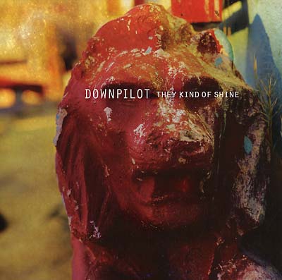 DOWNPILOT - They Kind Of Shine Vinyl LP