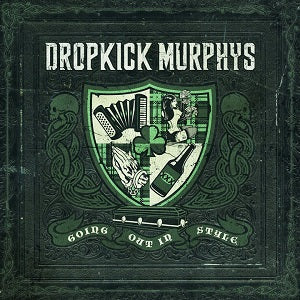 Dropkick Murphys - Going Out In Style [2LP] Vinyl